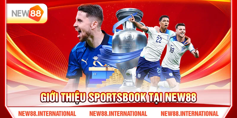 Giới thiệu sportsbook tại New88