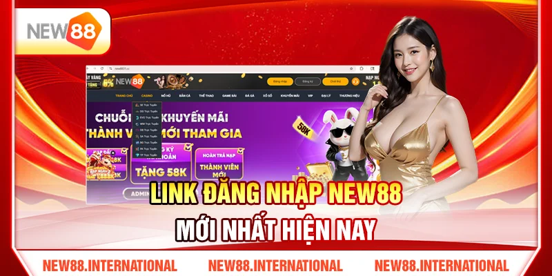 Link Đăng Nhập NEW88 Mới Nhất Hiện Nay